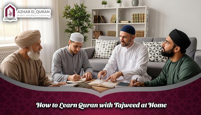 How to Learn Quran with Tajweed at Home